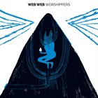 WEB WEB Worshippers album cover