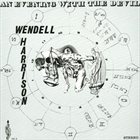 WENDELL HARRISON An Evening With The Devil album cover