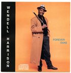 WENDELL HARRISON Forever Duke album cover