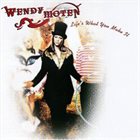 WENDY MOTEN Life´s What You Make It album cover
