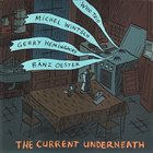 WHO TRIO The Current Underneath album cover