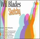 WIL BLADES Sketchy album cover