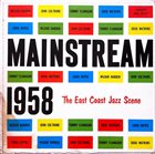 WILBUR HARDEN Mainstream 1958: The East Coast Jazz Scene album cover