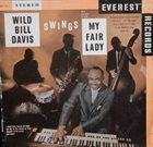 WILD BILL DAVIS Hit Songs From My Fair Lady album cover