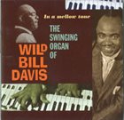 WILD BILL DAVIS In A Mellow Tone album cover