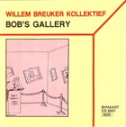 WILLEM BREUKER Bob's Gallery album cover