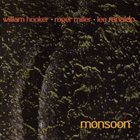 WILLIAM HOOKER Out Trios Volume One: Monsoon (with Roger Miller & Lee Ranaldo) album cover