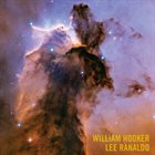 WILLIAM HOOKER The Celestial Answer (with Lee Ranaldo) album cover