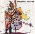 WILLIAM PARKER Lifting the Sanctions album cover