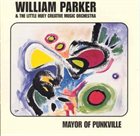 WILLIAM PARKER Mayor of Punkville album cover