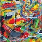 WILLIAM PARKER Pulsar album cover