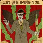 WILLIAM S. BURROUGHS Let Me Hang You album cover