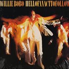WILLIE BOBO Hell of an Act to Follow album cover
