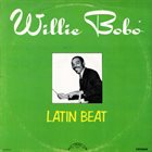 WILLIE BOBO Latin Beat album cover