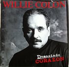 WILLIE COLÓN Demasiado Corazon album cover
