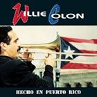 WILLIE COLÓN Hecho en Puerto Rico album cover