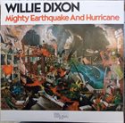 WILLIE DIXON Mighty Earthquake And Hurricane album cover