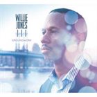 WILLIE JONES III Groundwork album cover