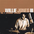 WILLIE JONES III Volume 1 ...Straight Swingin' album cover