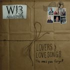 WILLIE JONES III WJ3 All-stars : Lovers and Love Songs-The Ones You Forgot album cover