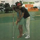 WILLIE NELSON Good Times album cover