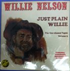 WILLIE NELSON Just Plain Willie - The Unreleased Tapes Volume 2 album cover