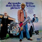 WILLIE NELSON The Words Don't Fit The Picture album cover