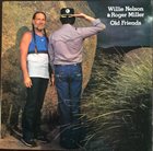 WILLIE NELSON Willie Nelson & Roger Miller : Old Friends album cover