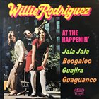 WILLIE RODRÍGUEZ (TRUMPET) 'At the Happenin'' album cover