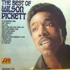 WILSON PICKETT The Best Of Wilson Pickett album cover