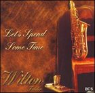 WILTON FELDER Let's Spend Some Time album cover