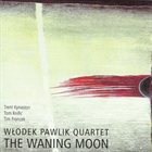 WŁODEK PAWLIK The Waning Moon album cover