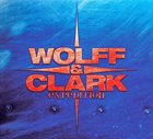 WOLFF AND CLARK EXPEDITION Wolff & Clark Expedition album cover