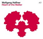 WOLFGANG HAFFNER Heart Of The Matter album cover