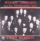 WOODY HERMAN First Session, 1937 album cover