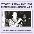 WOODY HERMAN Live Featuring Bill Harris, Vol. 1 album cover