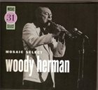 WOODY HERMAN Mosaic Select 31 album cover