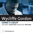 WYCLIFFE GORDON Cone's Coup album cover