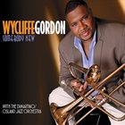 WYCLIFFE GORDON Somebody New album cover