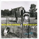 WYCLIFFE GORDON Wycliffe Gordon & Ron Westray ‎: Bone Structure album cover