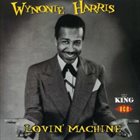 WYNONIE HARRIS Lovin' Machine album cover