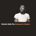WYNTON KELLY Unissued in Boston album cover