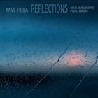 XAVI REIJA Reflections album cover