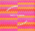 YARON HERMAN Yaron Herman, Sylvain Ghio ‎: Takes 2 To Know 1 album cover