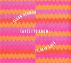 YARON HERMAN Yaron Herman, Sylvain Ghio ‎: Takes 2 To Know 1 album cover