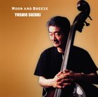 YOSHIO SUZUKI Moon And Breeze album cover