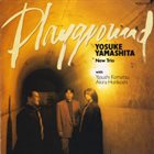 YOSUKE YAMASHITA 山下洋輔 Playground album cover