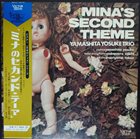 YOSUKE YAMASHITA 山下洋輔 Yamashita Yosuke Trio : Mina's Second Theme album cover