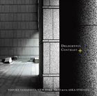 YOSUKE YAMASHITA 山下洋輔 Yosuke Yamashita New York Trio : Delightful Contrasts album cover