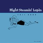 YUJI OHNO Night Steamin' Lupin album cover